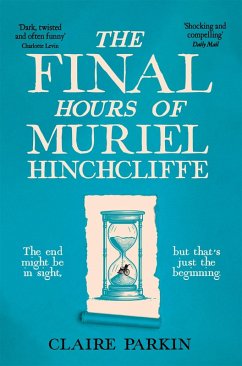 The Final Hours of Muriel Hinchcliffe (eBook, ePUB) Cover The Final Hours of Muriel Hinchcliffe (eBook, ePUB)