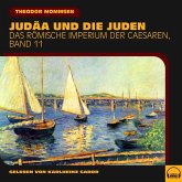 Judäa und die Juden (Das Römische Imperium der Caesaren, Band 11) (MP3-Download)