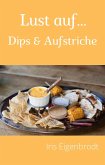 Lust auf ... Dips & Aufstriche (eBook, ePUB)