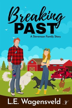 Breaking Past (A Stevenson Family Story, #3) (eBook, ePUB) - Wagensveld, L. E.