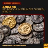 Anhang (Das Römische Imperium der Caesaren, Band 14) (MP3-Download)