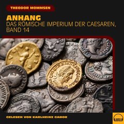 Anhang (Das Römische Imperium der Caesaren, Band 14) (MP3-Download) - Mommsen, Theodor