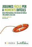 Joguines fàcils per a moments difícils (eBook, ePUB)