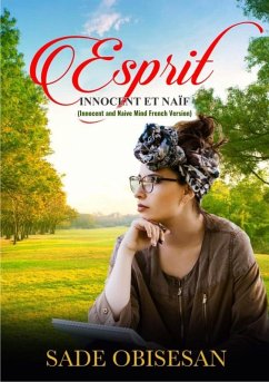 Espirit innocent et naif (eBook, ePUB) - Obisesan, Sade
