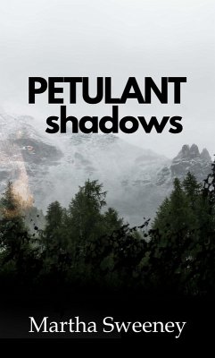 Petulant Shadows (eBook, ePUB) - Sweeney, Martha