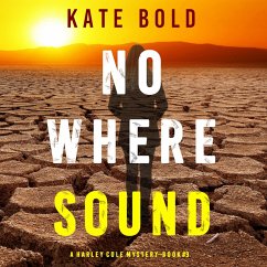 Nowhere Sound (A Harley Cole FBI Suspense Thriller—Book 9) (MP3-Download) - Bold, Kate