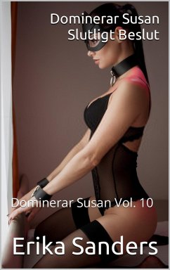 Dominerar Susan. Slutligt Beslut (eBook, ePUB) - Sanders, Erika