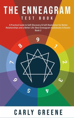 Cover The Enneagram Test Book; A Practical Guide to Self-Discovery & Self-Realization for Better Relationships and a Better Life: Best Audiobooks & Books; Book 2 (eBook, ePUB)