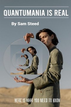 Quantumania is Real: Here is What You Need to Know (eBook, ePUB) - Steed, Sam