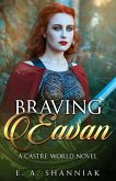 Braving Eavan (A Castre World Novel, #5) (eBook, ePUB)