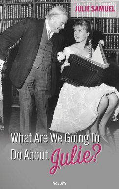 What Are We Going To Do About Julie? (eBook, ePUB) - Samuel, Julie