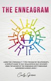 The Enneagram; Learn the 9 Personality Types for Healthy Relationships; a Complete Guide to Self-Realization & Self-Discovery Using the Wisdom of the Enneagram: Best Enneagram; Book 1 (eBook, ePUB)