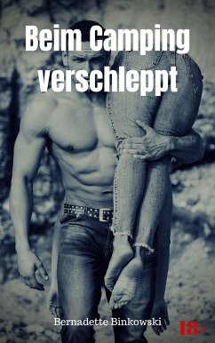 Beim Camping verschleppt (eBook, ePUB) - Binkowski, Bernadette