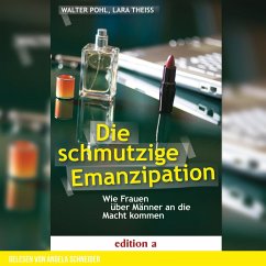 Die schmutzige Emanzipation (MP3-Download) - Pohl, Walter; Theiss, Lara