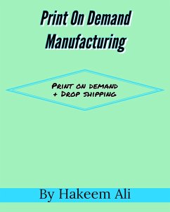 Print On Demand Manufacturing (eBook, ePUB) - Ali, Hakeem