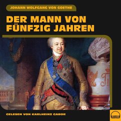 Der Mann von fünfzig Jahren (MP3-Download) - von Goethe, Johann Wolfgang