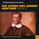 Die Leiden des jungen Werther (Buch 2) (MP3-Download) Die Leiden des jungen Werther (Buch 2) (MP3-Download)