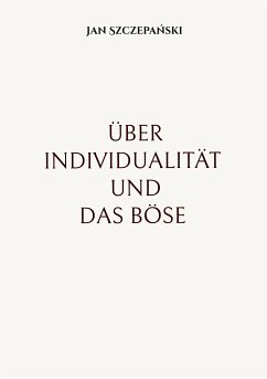 Über Individualität und das Böse (eBook, ePUB)