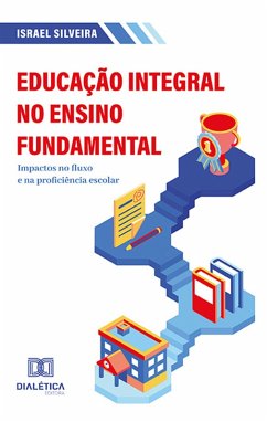 Educação Integral no Ensino Fundamental (eBook, ePUB) - Silveira, Israel