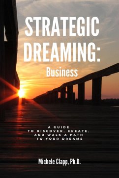 Strategic Dreaming: Business (eBook, ePUB) - Clapp, Michele