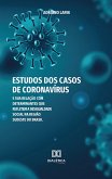 Estudos dos casos de Coronavírus e sua relação com determinantes que refletem a desigualdade social na região sudeste do Brasil (eBook, ePUB)