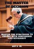 The Master of Decision (eBook, ePUB) The Master of Decision (eBook, ePUB)