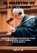 El Maestro de la Decisión (eBook, ePUB) - Bild 1