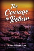 The Courage to Return (eBook, ePUB)