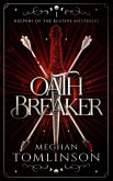 Oathbreaker (Keepers of the Elusive Mysteries, #1) (eBook, ePUB)