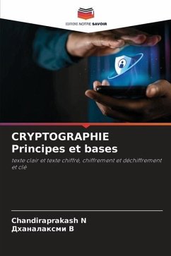 CRYPTOGRAPHIE Principes et bases - N, Chandiraprakash;B, ___________