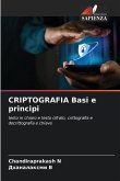 CRIPTOGRAFIA Basi e principi