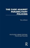 The Case Against Paramilitary Policing