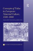 Concepts of Value in European Material Culture, 1500-1900