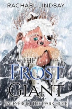 Tales from the Dark Hole - The Frost Giant - Lindsay, Rachael