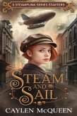 Steam and Sail: 3 Steampunk Series Starters (eBook, ePUB) Steam and Sail: 3 Steampunk Series Starters (eBook, ePUB)