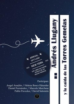 Andrés Llugany y la caída de las Torres Gemelas (eBook, PDF) - Llugany, Andrés