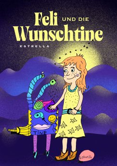 Feli und die Wunschtine (eBook, ePUB) - Estrella