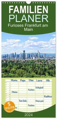 Familienplaner 2024 - Furioses Frankfurt am Main mit 5 Spalten (Wandkalender, 21 x 45 cm) CALVENDO
