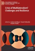 Crisis of Multilateralism? Challenges and Resilience