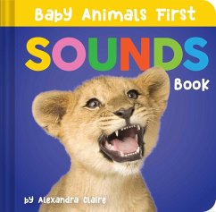 Baby Animals First Sounds Book (eBook, ePUB) - Claire, Alexandra
