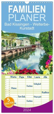 Familienplaner 2024 - Bad Kissingen - Welterbe-Kurstadt mit 5 Spalten (Wandkalender, 21 x 45 cm) CALVENDO