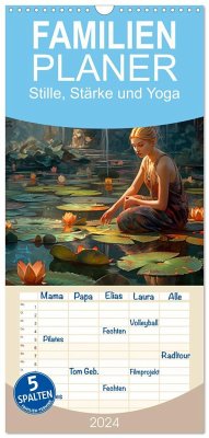 Familienplaner 2024 - Stille, Stärke und Yoga mit 5 Spalten (Wandkalender, 21 x 45 cm) CALVENDO