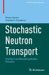 Stochastic Neutron Transport - Bild 1