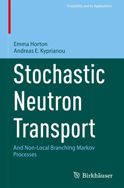 Stochastic Neutron Transport - Horton, Emma;Kyprianou, Andreas E.