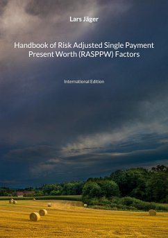 Handbook of Risk Adjusted Single Payment Present Worth (RASPPW) Factors - Jäger, Lars