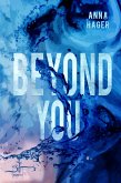 Beyond You (eBook, ePUB)