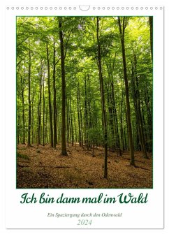 Ich bin dann mal im Wald (Wandkalender 2024 DIN A3 hoch), CALVENDO Monatskalender - Krieger, Peter
