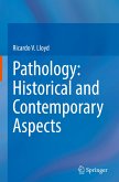 Pathology: Historical and Contemporary Aspects