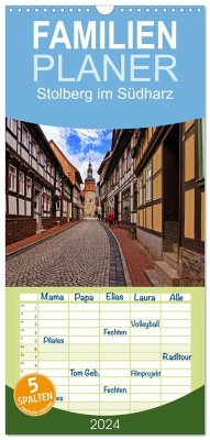 Familienplaner 2024 - Stolberg im Südharz mit 5 Spalten (Wandkalender, 21 x 45 cm) CALVENDO