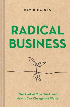 Radical Business (eBook, ePUB) - Gaines, David